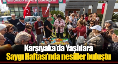 Karşıyaka’da Yaşlılara Saygı Haftası’nda nesiller buluştu
