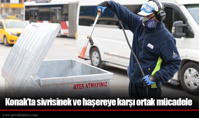 Konak’ta sivrisinek ve haşereye karşı ortak mücadele