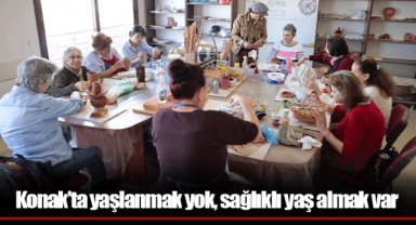 Konak’ta yaşlanmak yok, sağlıklı yaş almak var