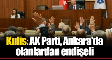 Kulis: AK Parti, Ankara'da olanlardan endişeli