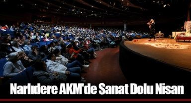 Narlıdere AKM'de Sanat Dolu Nisan