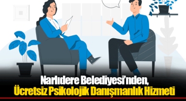 Narlıdere Belediyesi’nden, Ücretsiz Psikolojik Danışmanlık Hizmeti