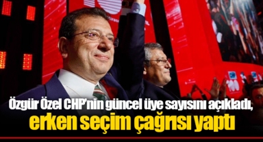Özgür Özel CHP’nin güncel üye sayısını açıkladı, erken seçim çağrısı yaptı