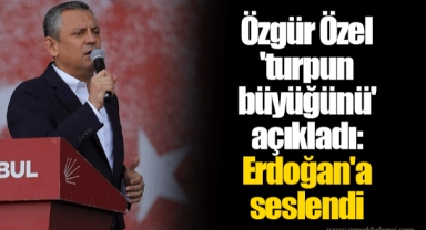 Özgür Özel 'turpun büyüğünü' açıkladı: Erdoğan'a seslendi