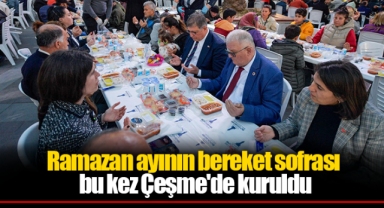 Ramazan ayının bereket sofrası bu kez Çeşme'de kuruldu