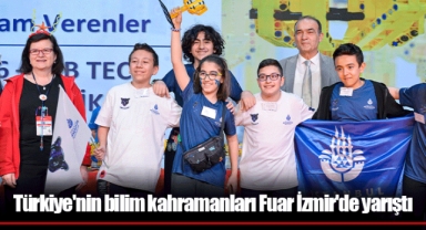 Türkiye'nin bilim kahramanları Fuar İzmir'de yarıştı