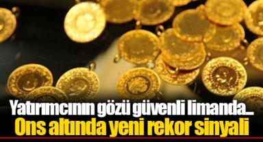 Yatırımcının gözü güvenli limanda... Ons altında yeni rekor sinyali