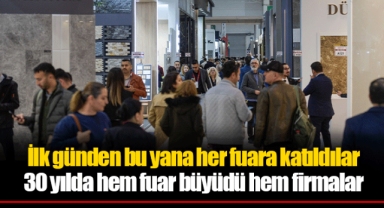30 yılda hem fuar büyüdü hem firmalar