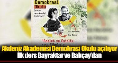 Akdeniz Akademisi Demokrasi Okulu açılıyor