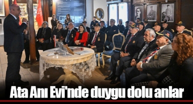 Ata Anı Evi'nde duygu dolu anlar