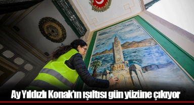 Ay Yıldızlı Konak’ın ışıltısı gün yüzüne çıkıyor