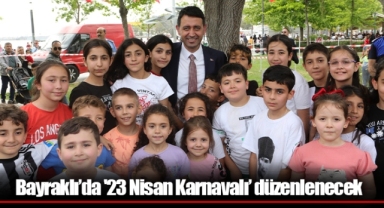 Bayraklı’da '23 Nisan Karnavalı’ düzenlenecek