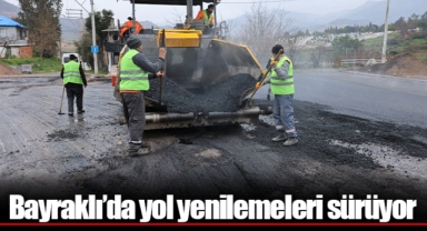 Bayraklı’da yol yenilemeleri sürüyor