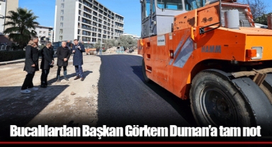 Bucalılardan Başkan Görkem Duman’a tam not