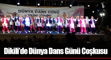 Dikili’de Dünya Dans Günü Coşkusu