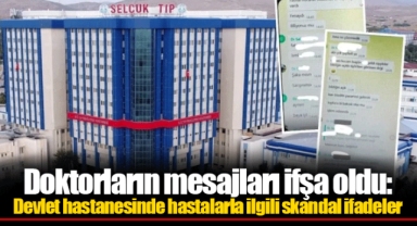 Doktorların mesajları ifşa oldu: Devlet hastanesinde hastalarla ilgili skandal ifadeler