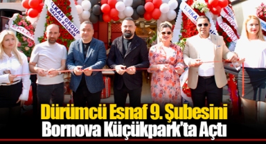 Dürümcü Esnaf 9. Şubesini Bornova Küçükpark’ta Açtı