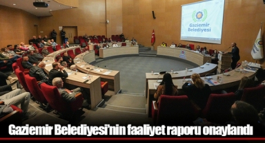 Gaziemir Belediyesi’nin faaliyet raporu onaylandı