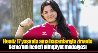 Henüz 17 yaşında ama başarılarıyla zirvede