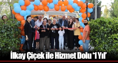 İlkay Çiçek ile Hizmet Dolu ‘1 Yıl’