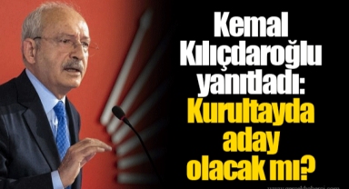 Kemal Kılıçdaroğlu yanıtladı: Kurultayda aday olacak mı?