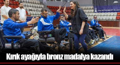 Kırık ayağıyla bronz madalya kazandı