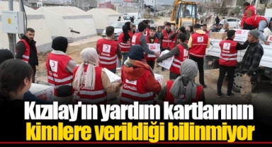 Kızılay'ın yardım kartlarının kimlere verildiği bilinmiyor