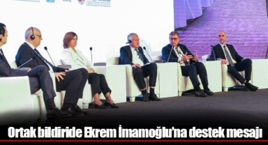 Ortak bildiride Ekrem İmamoğlu’na destek mesajı