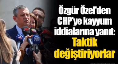 Özgür Özel'den CHP'ye kayyum iddialarına yanıt: Taktik değiştiriyorlar