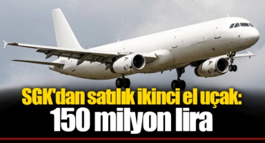 SGK'dan satılık ikinci el uçak: 150 milyon lira
