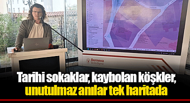 Tarihi sokaklar, kaybolan köşkler, unutulmaz anılar tek haritada