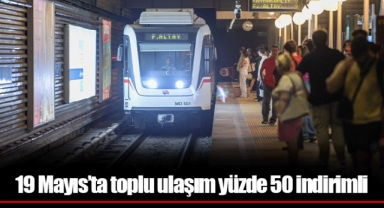 19 Mayıs’ta toplu ulaşım yüzde 50 indirimli