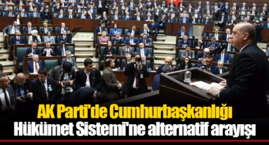 AK Parti'de Cumhurbaşkanlığı Hükümet Sistemi'ne alternatif arayışı