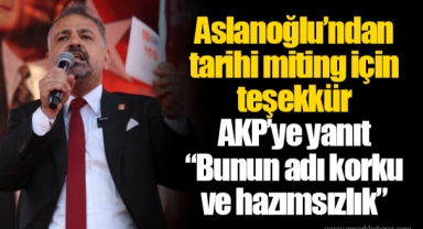 Aslanoğlu’ndan tarihi miting için teşekkür