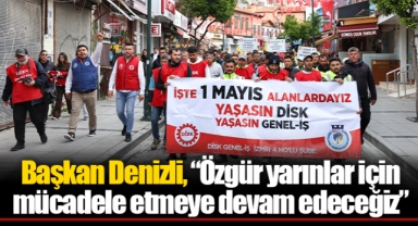 Başkan Denizli, “Özgür yarınlar için mücadele etmeye devam edeceğiz”