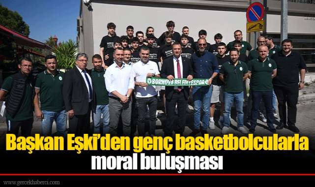 Başkan Eşki’den genç basketbolcularla moral buluşması