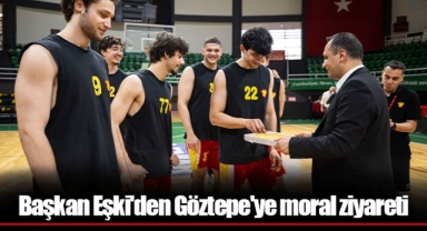 Başkan Eşki'den Göztepe'ye moral ziyareti