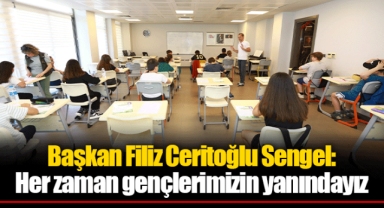 Başkan Filiz Ceritoğlu Sengel: Her zaman gençlerimizin yanındayız