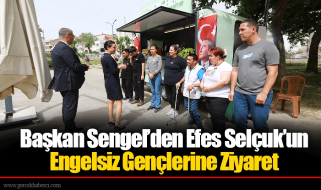Başkan Sengel’ den Efes Selçuk’un Engelsiz Gençlerine Ziyaret
