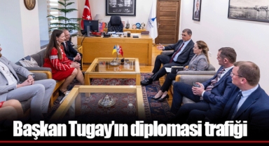 Başkan Tugay’ın diplomasi trafiği