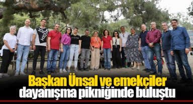 Başkan Ünsal ve emekçiler dayanışma pikniğinde buluştu