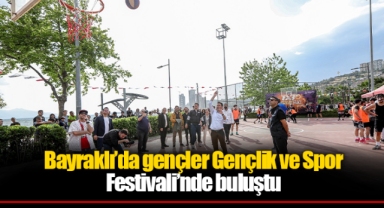 Bayraklı’da gençler Gençlik ve Spor Festivali’nde buluştu