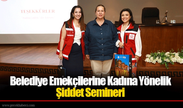 Belediye Emekçilerine Kadına Yönelik Şiddet Semineri