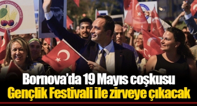 Bornova’da 19 Mayıs coşkusu Gençlik Festivali ile zirveye çıkacak