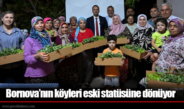Bornova’nın köyleri eski statüsüne dönüyor