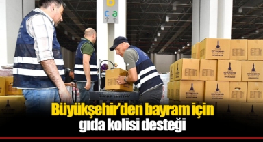 Büyükşehir’den bayram için gıda kolisi desteği