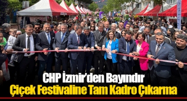 CHP İzmir’den Bayındır Çiçek Festivaline Tam Kadro Çıkarma