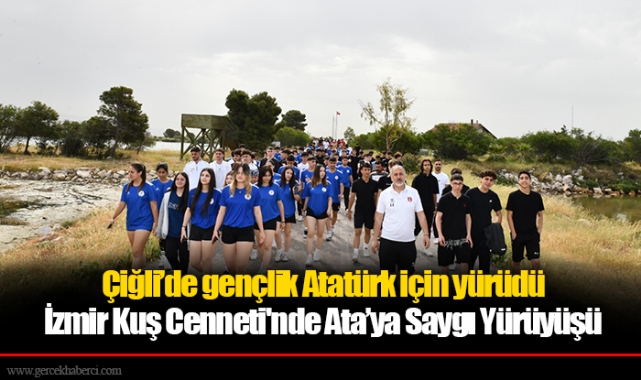 Çiğli’de gençlik Atatürk için yürüdü