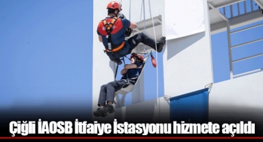 Çiğli İAOSB İtfaiye İstasyonu hizmete açıldı