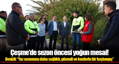 Denizli: “Yaz sezonuna daha sağlıklı, güvenli ve konforlu bir başlangıç”